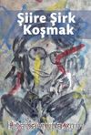 Şiire Şirk Koşmak 