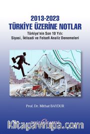 2013-2023 Türkiye Üzerine Notlar
