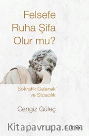 Felsefe Ruha Şifa Olur mu? 