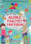 Ailemle Faaliyet Yapıyorum (48-60 Ay)