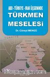 ABD-Türkiye-Irak Üçgeninde Türkmen Meselesi