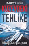 Kuzeydeki Tehlike