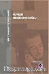 Bir Cumhuriyet Diplomatı: Numan Menemencioğlu