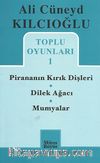 Toplu Oyunları -1 / Pirananın Kırık Dişleri - Dilek Ağacı - Mumyalar