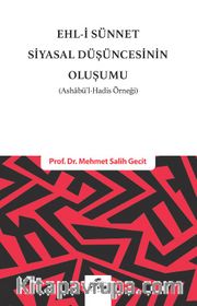 Ehli Sünnet Siyasal Düşüncenin Oluşumu (Ashabül Hadis Örneği)