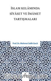 İslam Kelamında Siyaset ve İmamet Tartışmaları