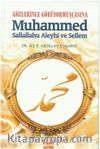 Gözlerinle Görüyormuşçasına Muhammed Sallallahu Aleyhi ve Sellem