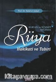 Kur'an ve Sünnet Işığında Rüya Hakikati ve Tabiri