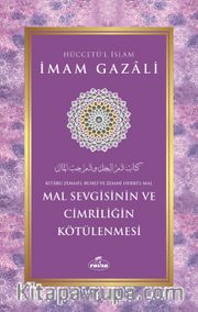 Mal Sevgisinin ve Cimriliğin Kötülenmesi