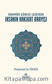 Rahman Sûresi Işığında İnsanın Hakikat Arayışı