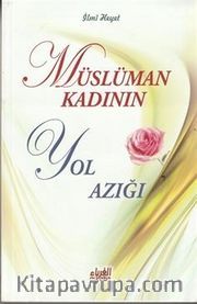 Müslüman Kadının Yol Azığı