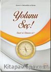 Yolunu Seç! Cennet mi, Cehennem mi?