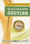 İslam Gençliğine Öğütler
