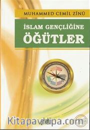İslam Gençliğine Öğütler