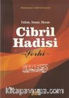 İslam, İman, İhsan Cibril Hadisi Şerhi