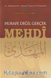 Hurafe Değil Gerçek Mehdi