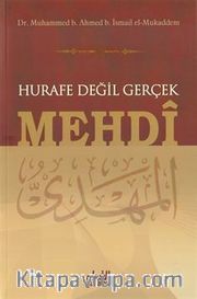 Hurafe Değil Gerçek Mehdi