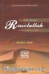 En Güzel Örnek Rasulullah (s.a.v.s) / Siyer-i Nebi (Ciltsiz)
