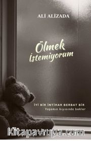 Ölmek İstemiyorum