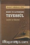 Meşru ve Gayrımeşru Tevessül Çeşitleri ve Hükümleri