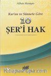Kur'an ve Sünnete Göre 10 Şer'i Hak