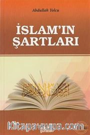 Kur'an ve Sünnet'in Işığında İslamın Şartları
