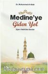 Medine'ye Giden Yol & Siyer-i Nebi'den Dersler