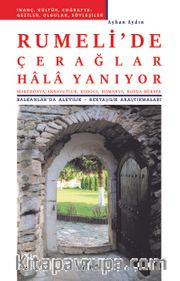 Rumeli’de Çerağlar Hala Yanıyor 