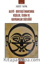 Alevi-Bektaşi İnancında Kişiler,Terim ve Kavramlar Sözlüğü