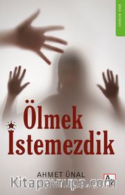 Ölmek İstemezdik