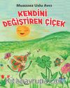 Kendini Değiştiren Çiçek