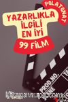 Yazarlıkla İlgili En İyi 99 Film