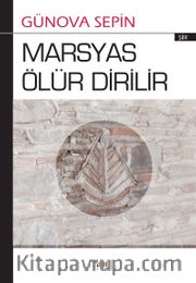 Marsyas Ölür Dirilir
