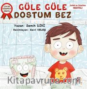 Güle Güle Dostum Bez
