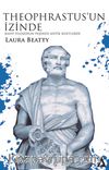 Theophrastus’un İzinde & Kayıp Filozofun Peşinde Antik Kentlerde