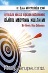 Diyalojik Halkla İlişkiler Bağlamında Dijital Medyanın Kullanımı & Bir Örnek Olay Çalışması