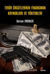Terör Örgütlerinin Finansman Kaynakları ve Yöntemleri