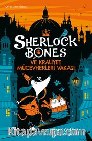 Sherlock Bones ve Kraliyet Mücevherleri Vakası 