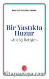 Bir Yastıkta Huzur & Aile İçi İletişim
