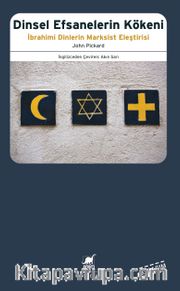 Dinsel Efsanelerin Kökeni İbrani Dinlerin Marksist Eleştirisi