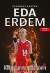 Eda Erdem Dündar / Efsanevi Kaptan