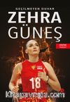 Zehra Güneş / Geçilmeyen Duvar