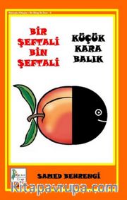 Bir Şeftali Bin Şeftali - Küçük Kara Balık