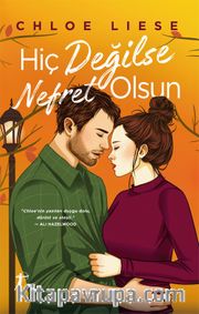 Hiç Değilse Nefret Olsun (Ciltli)