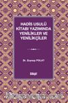 Hadis Usulü Kitabı Yazımında Yenilikler ve Yenilikçiler