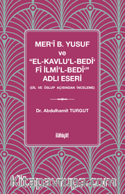 Mer‘î b. Yusuf ve “el-Kavlu'l-Bedî‘ Fî İlmi'l-Bedî‘” Adlı Eseri