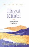 Mutluluk Yolları Hayat Kitabı