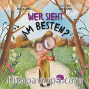 Wer Sıeht Am Besten? (En İyi Kim Görür?)