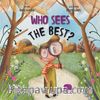 Who Sees The Best ? (En İyi Kim Görür?)