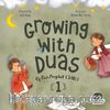 Growing with duas of our Prophet (SAW) 1 (Peygamberimizden Dualarla Büyüyorum 1)